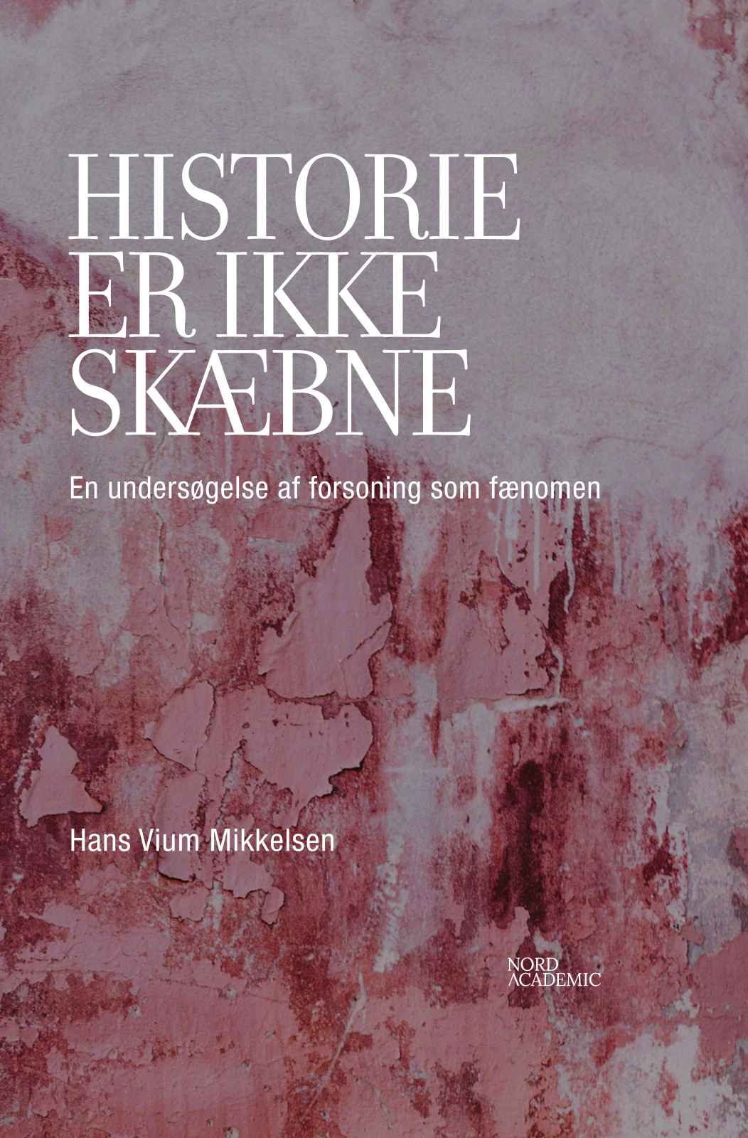 Historie er ikke skæbne